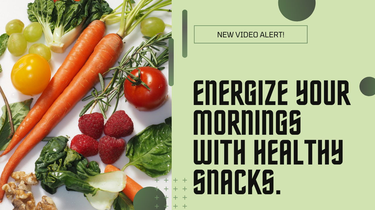 Assorted fresh fruits and vegetables on a light background with text 'Energize Your Mornings With Healthy Snacks' for a healthier breakfast option video.