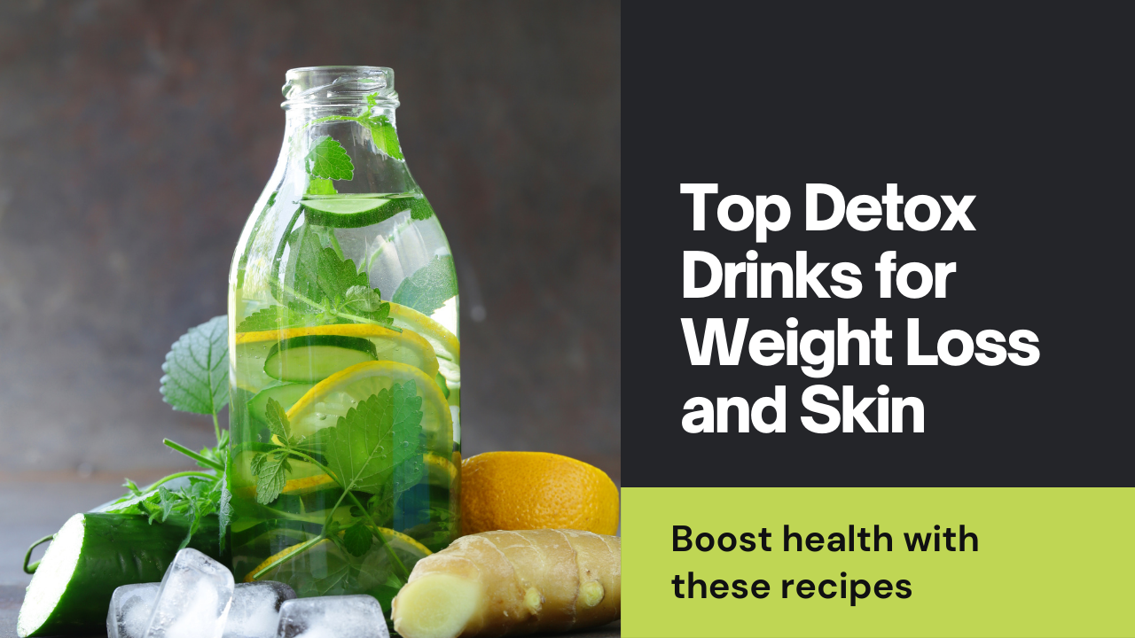 Detox drinks in glass jars with fresh ingredients for weight loss and clear skin.