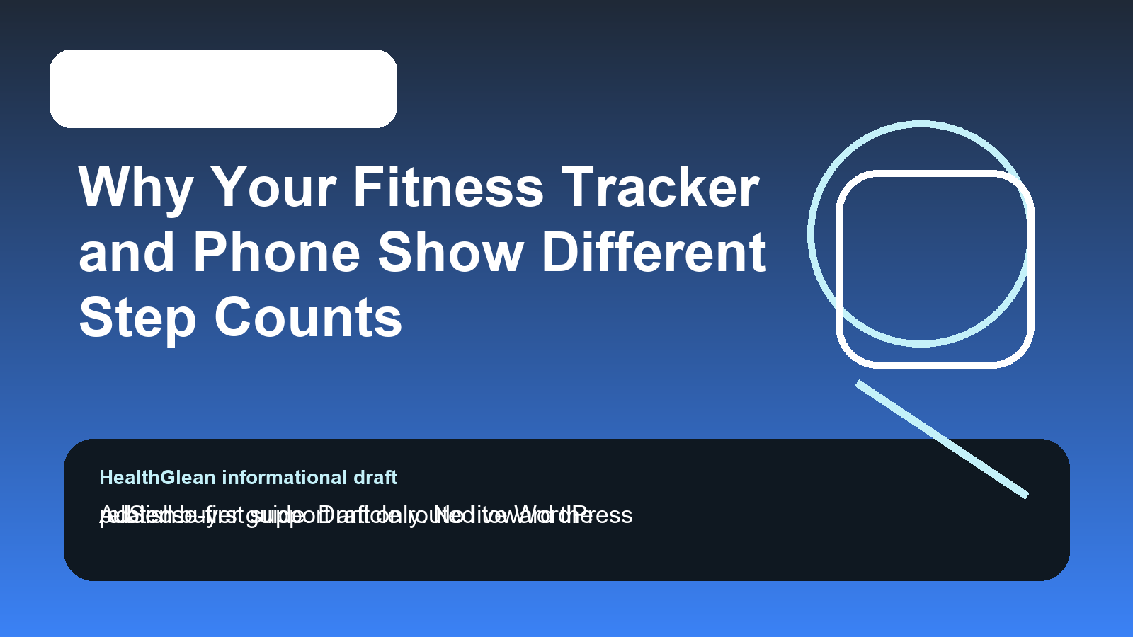 Why Your Fitness Tracker and Phone Show Different Step Counts